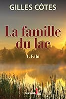 LA FAMILLE DU LAC V. 01 FABI 2897582553 Book Cover