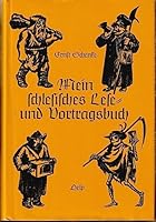 Mein schlesisches Lese- und Vortragsbuch: Eigene Gedichte u. Geschichten, heiter u. besinnl. Spielszenen u. e. Kantate (Silesia) (German Edition) 3768901491 Book Cover