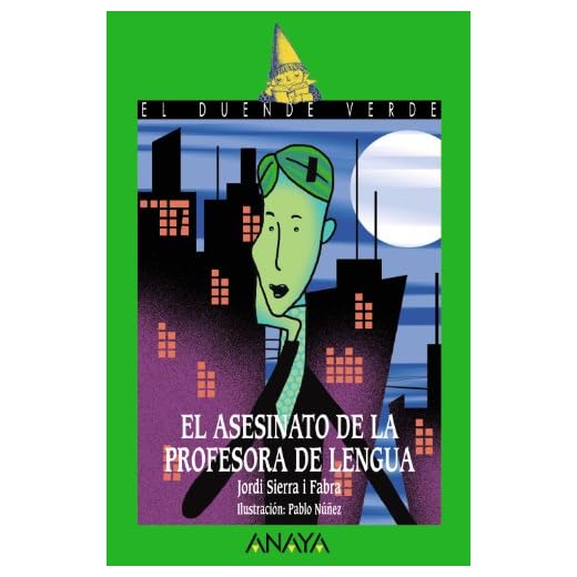El asesinato de la profesora de lengua (Literatura Infantil (6-11 Años) - El Duende Verde)