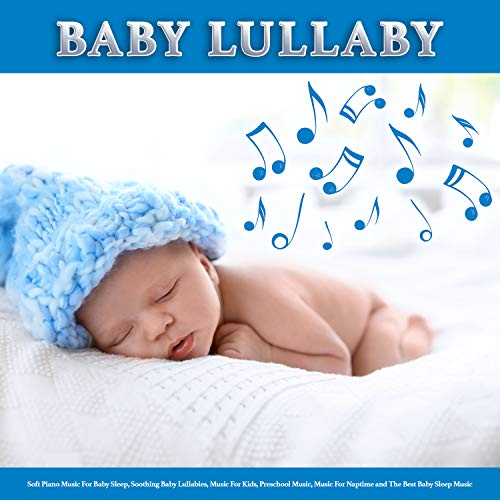 Play Baby Lullaby Soft Piano Music For Baby Sleep, Soothing Baby