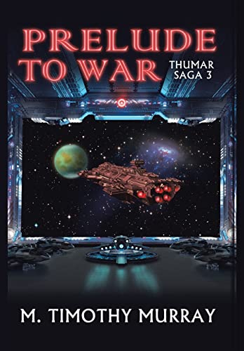 Prelude to War: Thumar Saga 3