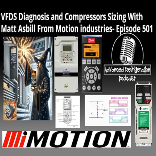 VFDS Diagnosis and Compressors Sizing With Matt Asbill From Motion industries- Episode 501 Part 2 Audio copertina