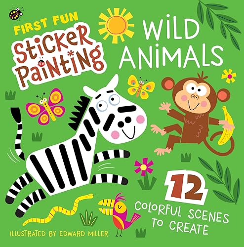 First Fun Sticker Painting: Wild Animals: 12 Colorful Scenes to Create (Happy Fox Books) Paint-by-Sticker Art Designs for Kids Ages 4-6 - Lion, Zebra, Giraffe, Elephant, Monkey, Panda, and More