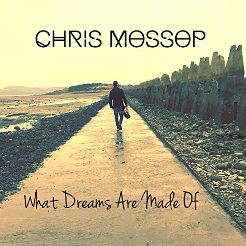 Play What Dreams Are Made Of by Chris Mossop on Amazon Music Unlimited