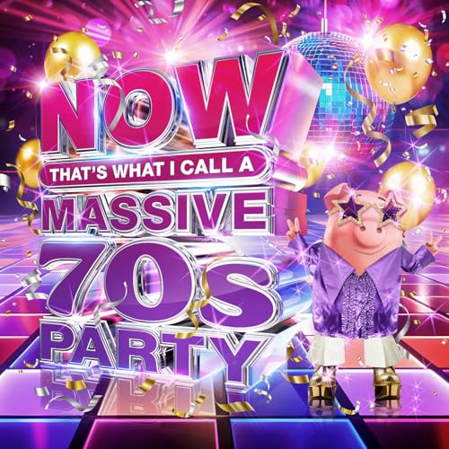 Image of Now That's What I Call A Massive 70s Party [Clean]