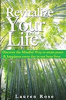 Revitalize Your Life! 1517036569 Book Cover