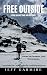 Free Outside: A Trek Against Time and Distance