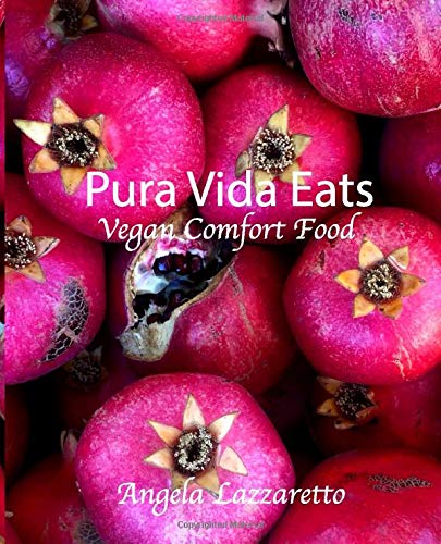 Pura Vida Eats: Vegan Comfort Food