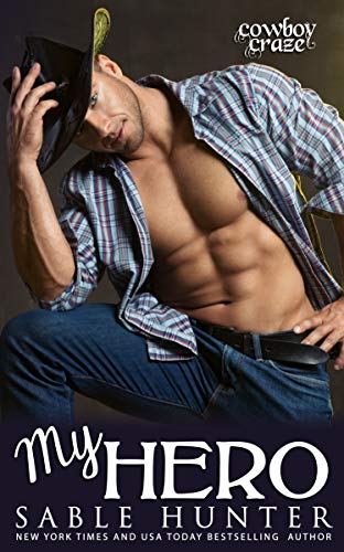 My Hero (Cowboy Craze Book 2)