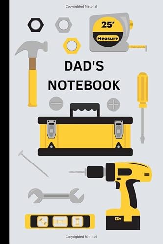 Dad's Notebook: Tools - 120 lined pages (6" x 9")