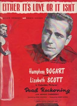 Sheet music Either It's Love or It Isn't in Columbia Pictures' 'Dead Reckoning' Starring Humphrey Bogart 1946 Book