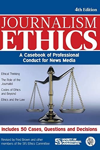 Journalism Ethics: A Casebook of Professional Conduct for News Media Paperback – February 1, 2011