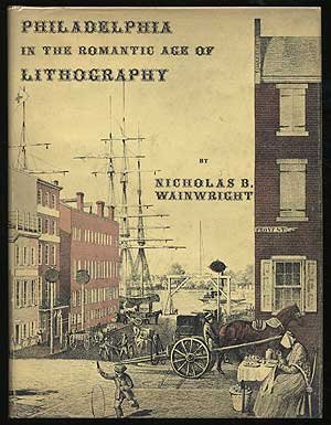 Philadelphia in the Romantic Age of Lithography