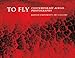 To Fly: Contemporary Aerial Photography