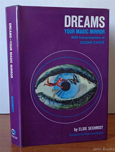 Dreams, your magic mirror: With interpretations... B0007HXUBC Book Cover