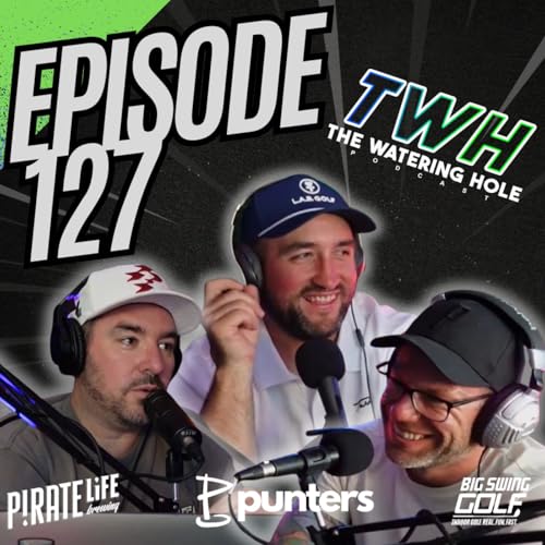 『Episode 127 - New LIV Signings, Anthony Kim&rsquo;s Saudi Show & David Puig&rsquo;s Aussie Breakthrough』のカバーアート