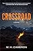 Crossroad: A Novel