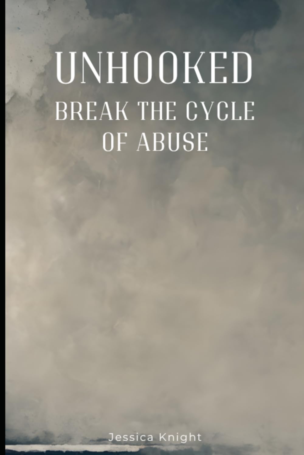 Unhooked: Break the Cycle of Abuse