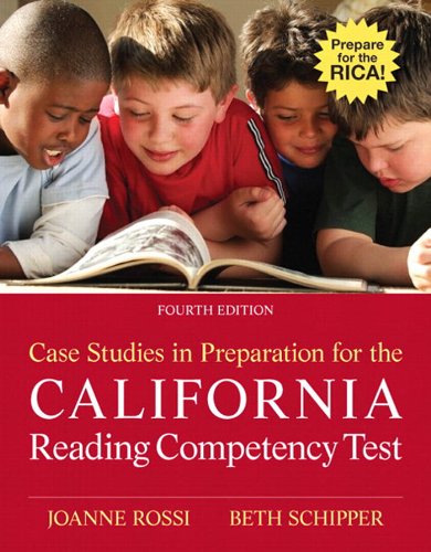 Case Studies in Preparation for the California Reading Competency Test      4th Edition, Kindle Edition