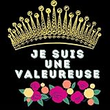 Je suis une Valeureuse