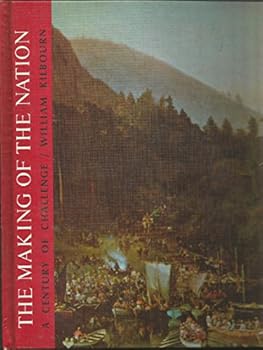 Hardcover The Making of the Nation; A Century of Challenge Book