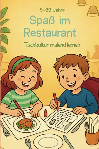 Spaß im Restaurant: Tischkultur malend lernen
