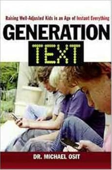 Hardcover Generation Text: Raising Well-Adjusted Kids in an Age of Instant Everything Book