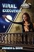 Viral Execution (Volume 3) (The Cantral Chronicles)