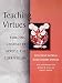 Teaching Virtues: Building Character Across the Curriculum