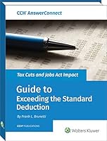 Tax Cuts and Jobs ACT Impact - Guide to Exceeding the Standard Deduction 080805001X Book Cover