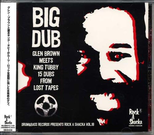 KING TUBBY GLEN BROWN - Big Dub: 15 Dubs From Lost Tapes - Disque CD