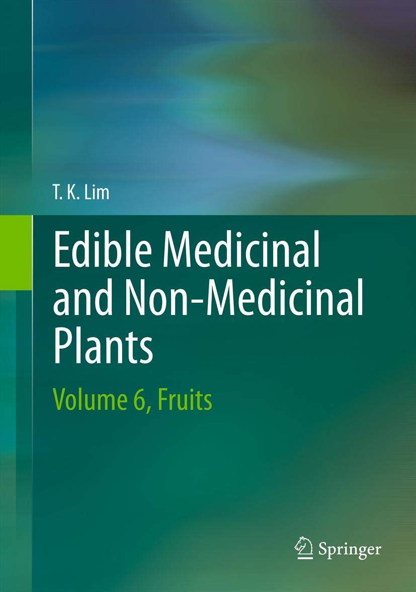 Edible Medicinal and Non-Medicinal Plants: Fruits: Volume 6, Fruits