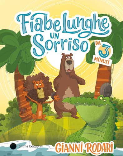 Fiabe lunghe un sorriso da 3 minuti. Ediz. a color