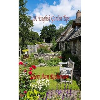 101 English Garden Tips Audiobook By Sheri Ann Richerson cover art
