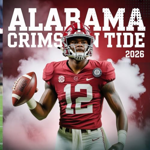 Calendar 2026: Show school pride all 2026 long as a dedicated Alabama Crimson Tide supporter.