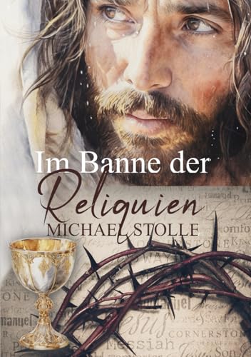 Im Banne der Reliquien: Historischer Roman (François de Toucy Abenteuer, Band 1)