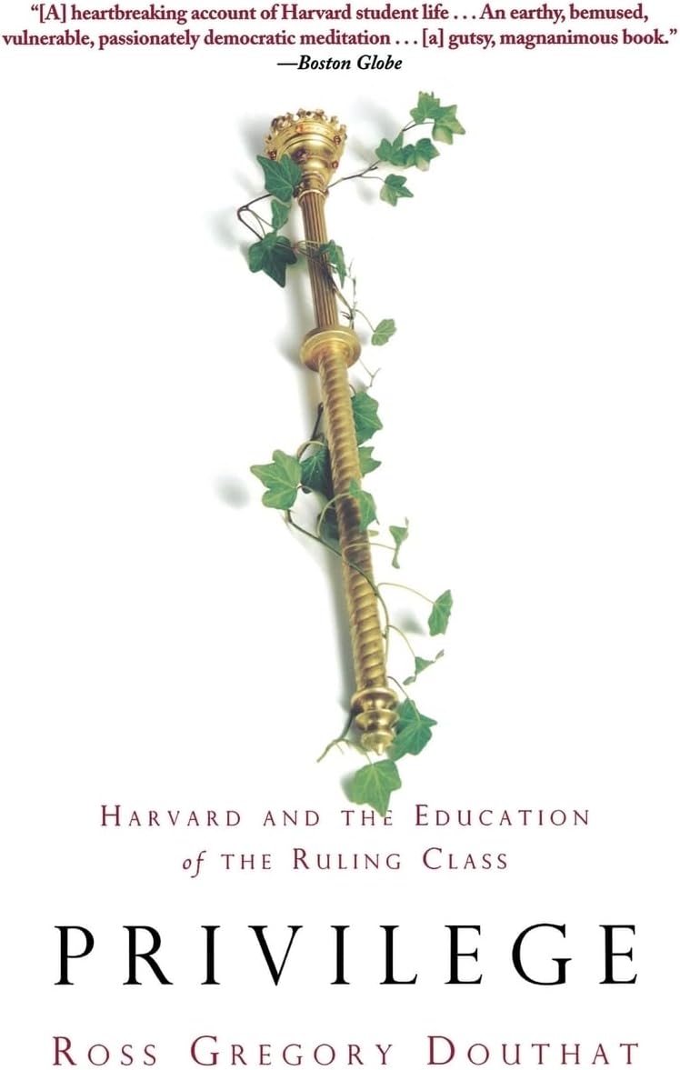 Privilege: Harvard and the Education of the Ruling Class