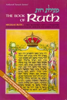 Paperback The Book of Ruth (Megillas Ruth): A New Translation With a Commentary Anthologized From Talmudic, Midrashic and Rabbinic Sources (ArtScroll Tanach Series) Book