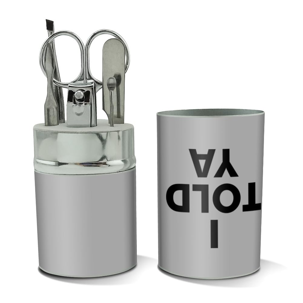 GRAPHICS & MORE I Told Ya Stainless Steel Manicure Pedicure Grooming Beauty Care Travel Kit