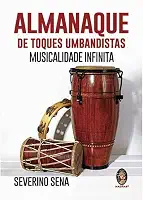 Almanaque de Toques Umbandistas: Musicalidade Infinita