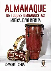 Almanaque de Toques Umbandistas: Musicalidade Infinita