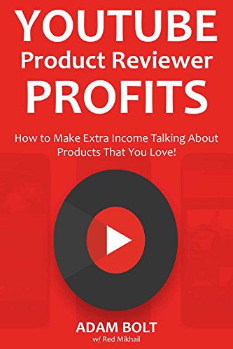 Youtube Product Reviewer Profits (Youtube Fast Cash): How to Make...