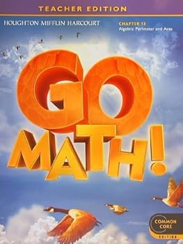 Paperback Teacher Edition, Go Math, 4th Grade, Chapter 13 - Algebra: Perimeter and Area Book