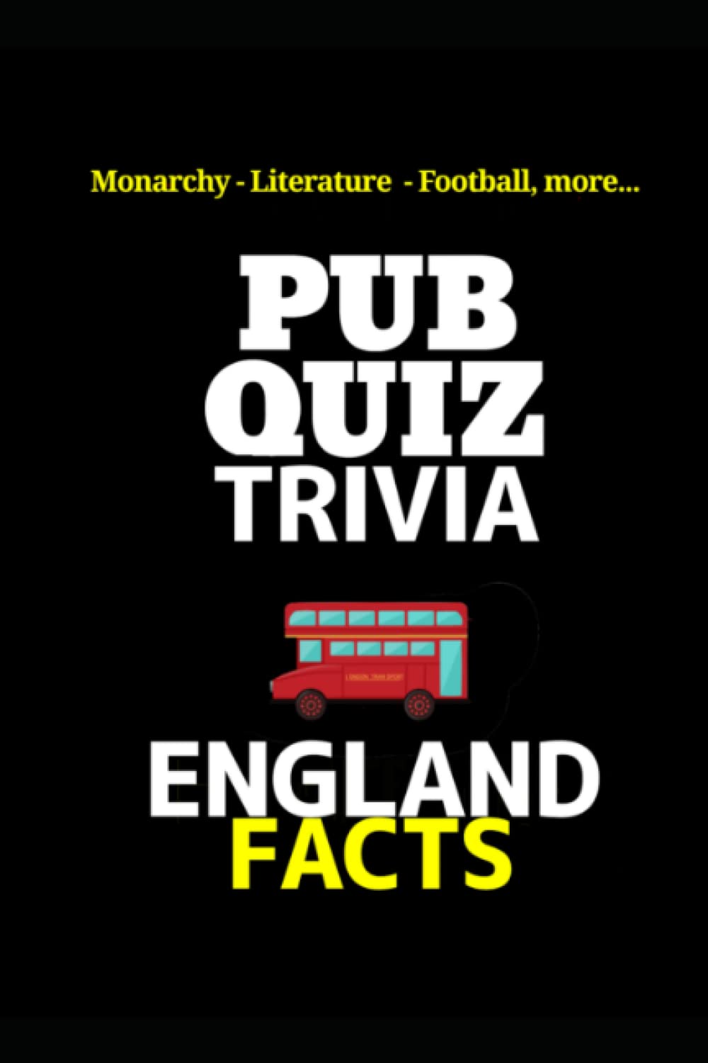 Pub Quiz Trivia: England Facts