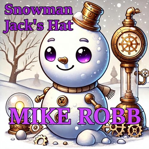 Snowman Jack's Hat by Mike Robb episode artwork