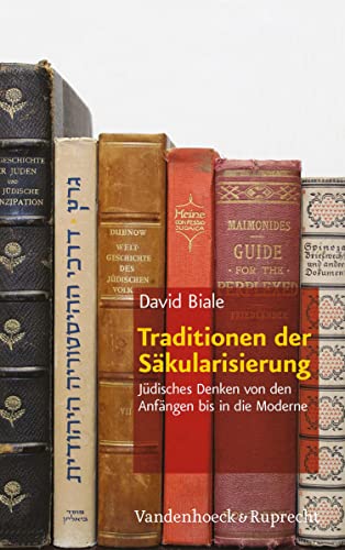 Traditionen der Säkularisierung: Jüdisches Denken von den Anfängen bis in die Moderne (German Edition)