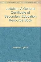 Judaism: A General Certificate of Secondary Education Resource Book 0951277510 Book Cover