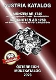  ANK-Muenzkatalog Österreich 2023: Alle Muenzen ab 1740 bis heute. Banknoten ab 1759. Mit Maria Theresia Münzen und Null Euro Souvenirscheinen Österreichs!