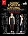 Aston(r) Postural Assessment: A New Paradigm for Observing and Evaluating Body Patterns