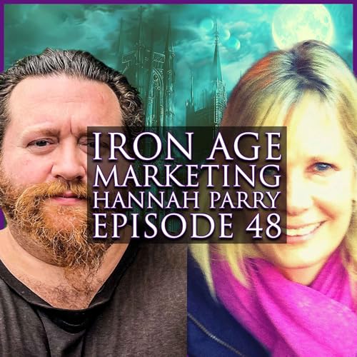 Hannah Parry: Iron Age Marketing Podcast Episode 048 cover art